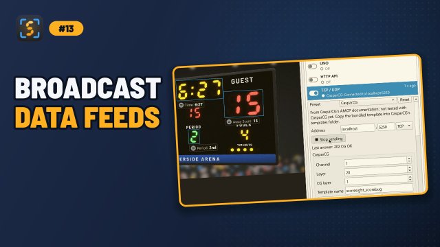 Video 13: Scoreboard data for CasparCG, Chyron, Vizrt and TriCaster (3:15)